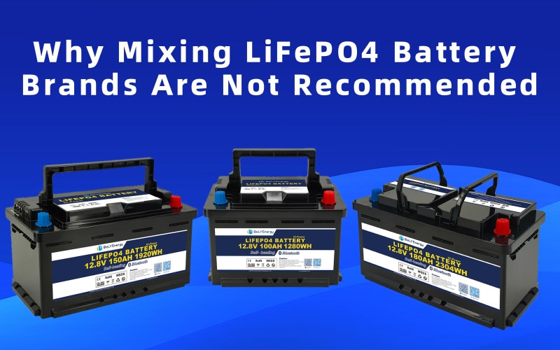 آخرین وبلاگ های شرکت در مورد Why Mixing LiFePO4 Battery brands Are Not Recommended?